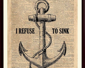 Anchor Print, I Refuse To Sink, Coastal Artwork, Anchor Poster, Nautical Decor, Anchor Decor, Beach House Art, Nautical Artwork