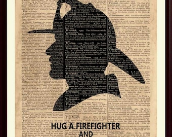 Firefighter gift, firefighter decor, Firemen print, Fire Department, Fire fighter graduation, Fire House  decor, Firefighting, Hug a fireman