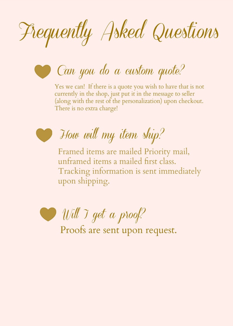 May include: A graphic with frequently asked questions about custom quotes, shipping, and proofs. The graphic features a heart icon and gold text on a pink background.