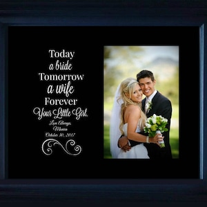 Mom Wedding Gift, Father of the Bride Gift, Mother of the Bride Gift, Today A Bride Personalized Wedding Frame