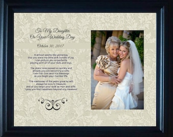 To MY DAUGHTER on Your  Wedding Day Mother Bride Personalized Custom Gift frame