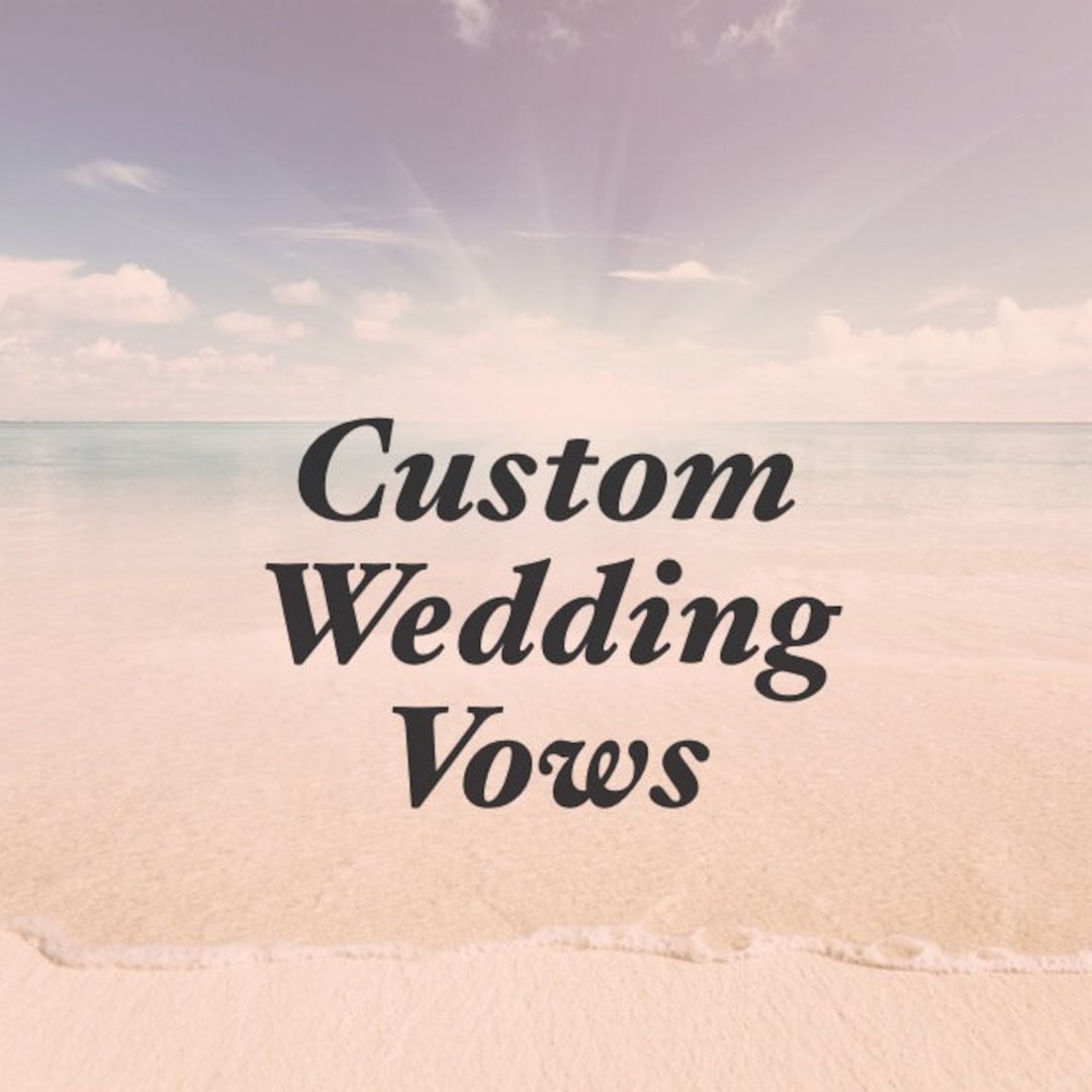 Custom Wedding Vows Etsy