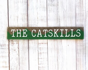 Catskills NY Wooden Sign, Hand Painted Mountain Decor