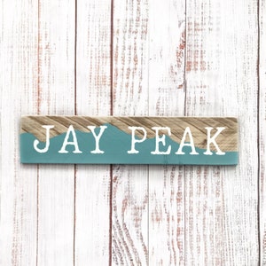 Jay Peak Resort-Vermont sign-Jay Vermont-Adirondack mountains-Vermont skiing-Ski the East-mountain sign-wood sign-cabin decor-hiking sign