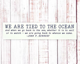 Coastal Wooden Sign | We Are Tied To The Ocean Sign | Beach House Wall Decor | Nautical Home Decor | Coastal Quote Sign | Ocean Lover Gift
