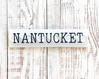 Nantucket sign-Nantucket MA-Cape Cod sign-Massachusetts--beach house-coastal decor-beach decor-wood sign-cottage decor-Boston-Island sign