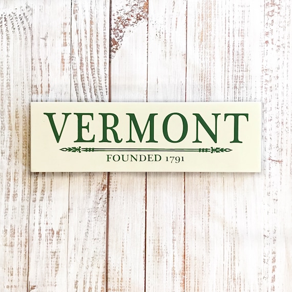 Vermont signVermont foundedstate signgreen mountain Etsy