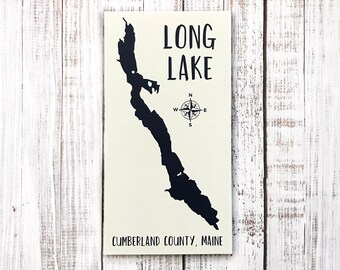 LONG LAKE, Lake, Maine, me, Naples, Bridgton, Cumberland County, Lake House, Housewarming gift, New Home Gift, Gift for him, Wood sign