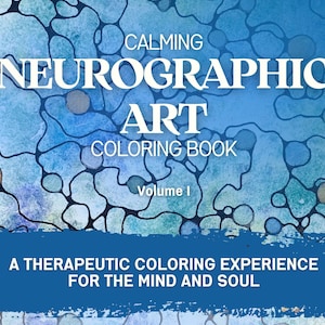 May include: A coloring book titled "Calming Neurographic Art Coloring Book, Volume I." The cover features a blue and white abstract design. The text "A Therapeutic Coloring Experience for the Mind and Soul" is also displayed.