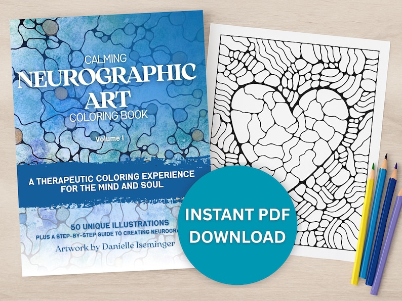 May include: A coloring book titled "Calming Neurographic Art" with a blue cover and a heart-shaped design on a separate page. The book promises a therapeutic coloring experience. Colored pencils are next to the pages. The text "Instant PDF Download" is on a blue circle.