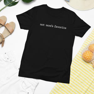 Siblings Funny Tee, Not Mom&#39;s Favorite Shirt, Family Reunion Unisex Jersey, Humorous Graphic Tshirt, Brother Sister Gift, Sarcastic Quote
