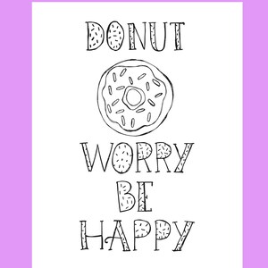 Coloring Page "donut Worry Be Happy", Printable, Kids Coloring Page ...