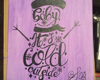 Baby Its Cold Outside