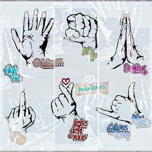 May include: A collection of hand gestures in black and white, each with a unique message in colorful graffiti-style text. The gestures include a high five, a fist, praying hands, a middle finger, a heart shape, and a shaka sign.