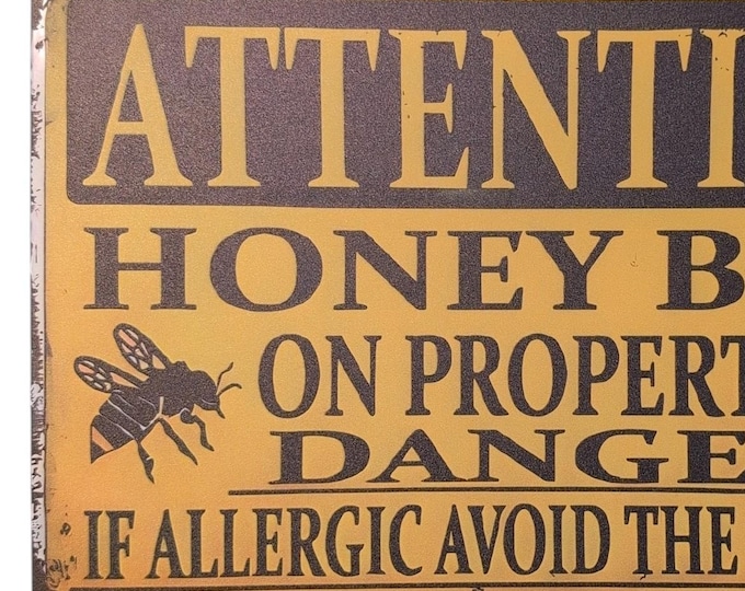 Honey Bees on Property Metal Sign - 8x12 Inch