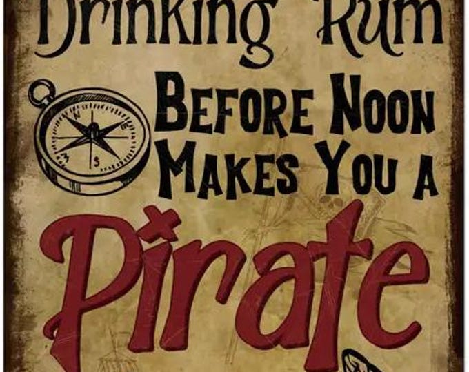 Drinking Rum before noon Metal Sign - 8x12 Inch