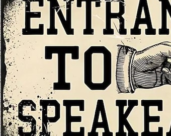 Entrance to Speakeasy Metal Sign - 8x12 Inch