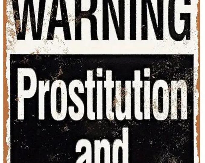 Warning Prostitution and Drug Area Metal Sign - 8x12 Inch