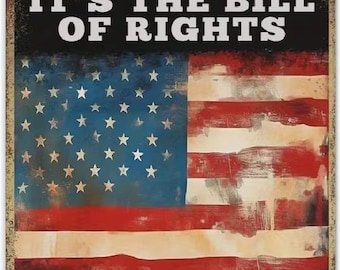 Bill of Rights - Not Bill of Feelings Metal Sign - 8x12 Inch
