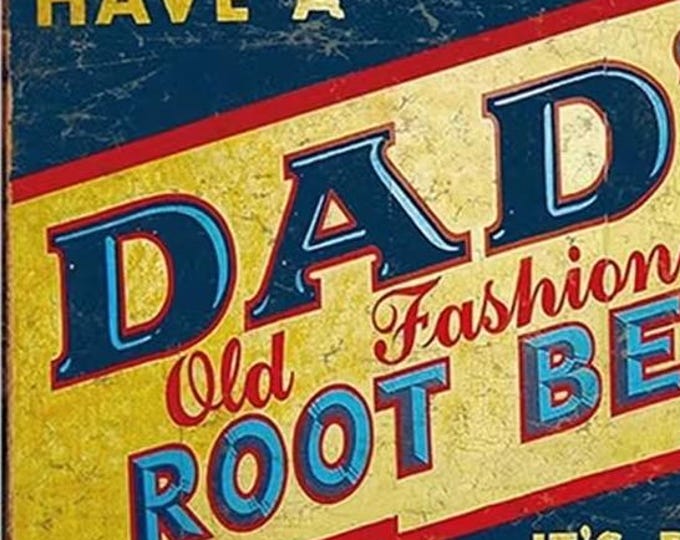 Dad's Old Fashioned Root Beer Metal Sign - 8x12 Inch