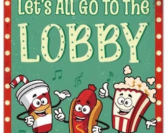 Let's All Go to the Lobby Metal Sign - 8x12 Inch