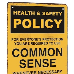 Health and Safety Policy - Common Sense Retro Vintage Tin Sign - 8x12 Inch