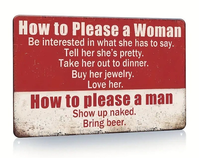How to Please a Woman - How to Please a Man - Retro Vintage Metal Sign - 8x12 Inch