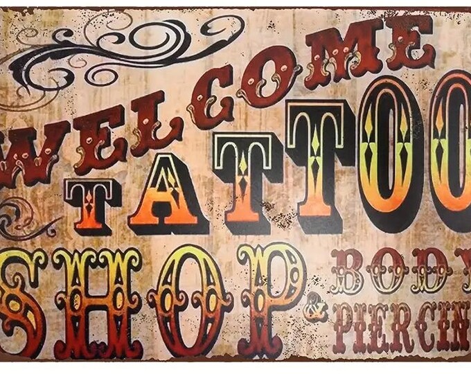 Welcome Tattoo Shop & Body Piercing Metal Sign - 8x12 Inch