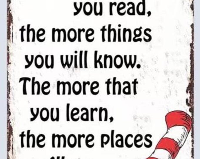 The More That You Read, The More Things You Will Know Vintage Style Metal Sign - 8x12 Inch