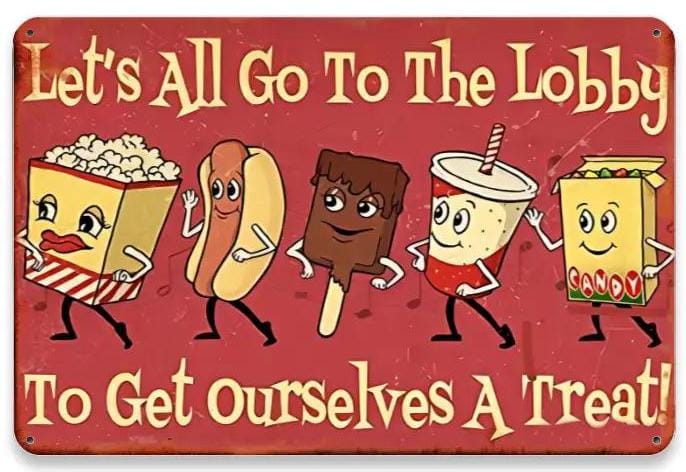 Let's All Go to the Lobby to Get Ourselves a Treat Tin Sign ...