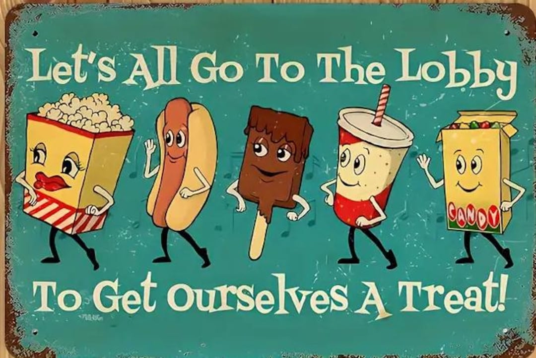 Let's All Go to the Lobby to Get Ourselves a Treat Tin Sign ...