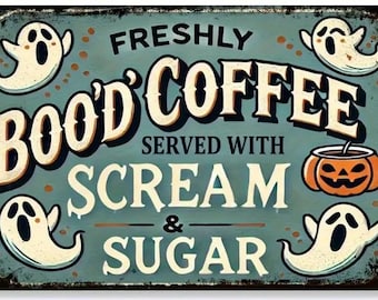 Freshly Boo'd Coffee Metal Sign - 8x12 Inch