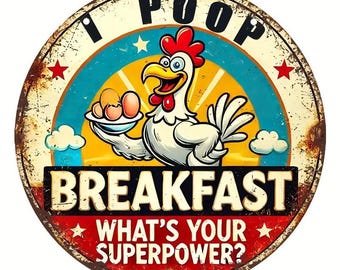 I Poop Breakfast Metal Sign - 8x8 Inch