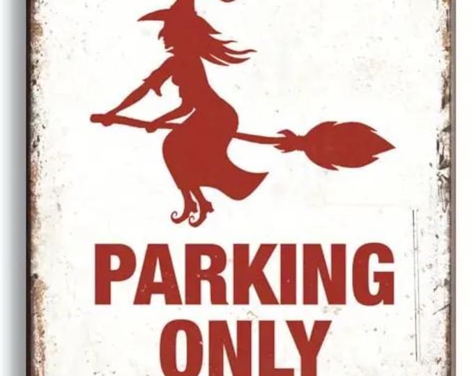 Broomstick Parking Only All Others Will Be Towed Metal Sign - 8x12 Inch