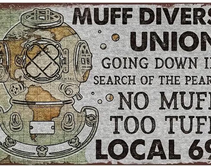 Muff Divers Union Local 69 Metal Sign - 8x12 Inch