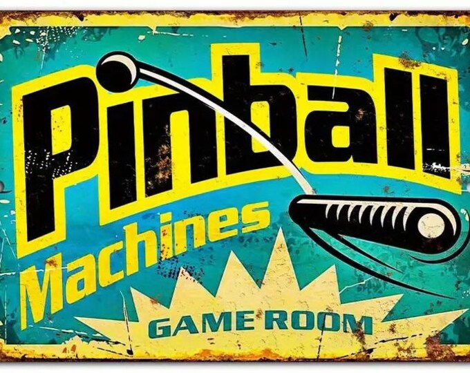 Pinball Machines Game Room Arcade Themed Metal Sign - 8x12 Inch