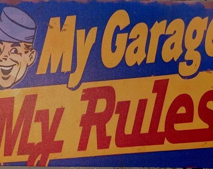 My Garage My Rules - Retro Vintage Metal Sign - 8x12 Inch