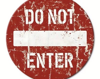 Do Not Enter Metal Sign - 8x8 Inch