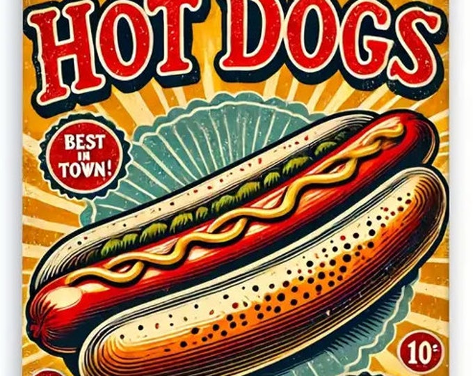 New, Reproduction Hot Dogs - Best in Town - 10 cent - Retro Vintage Metal Sign - 8x12 Inch