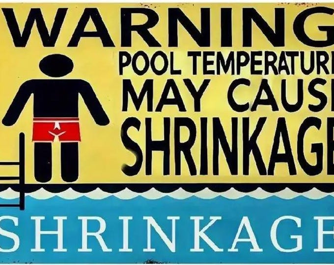 Pool temperature may cause shrinkage metal sign - 8x12 inch