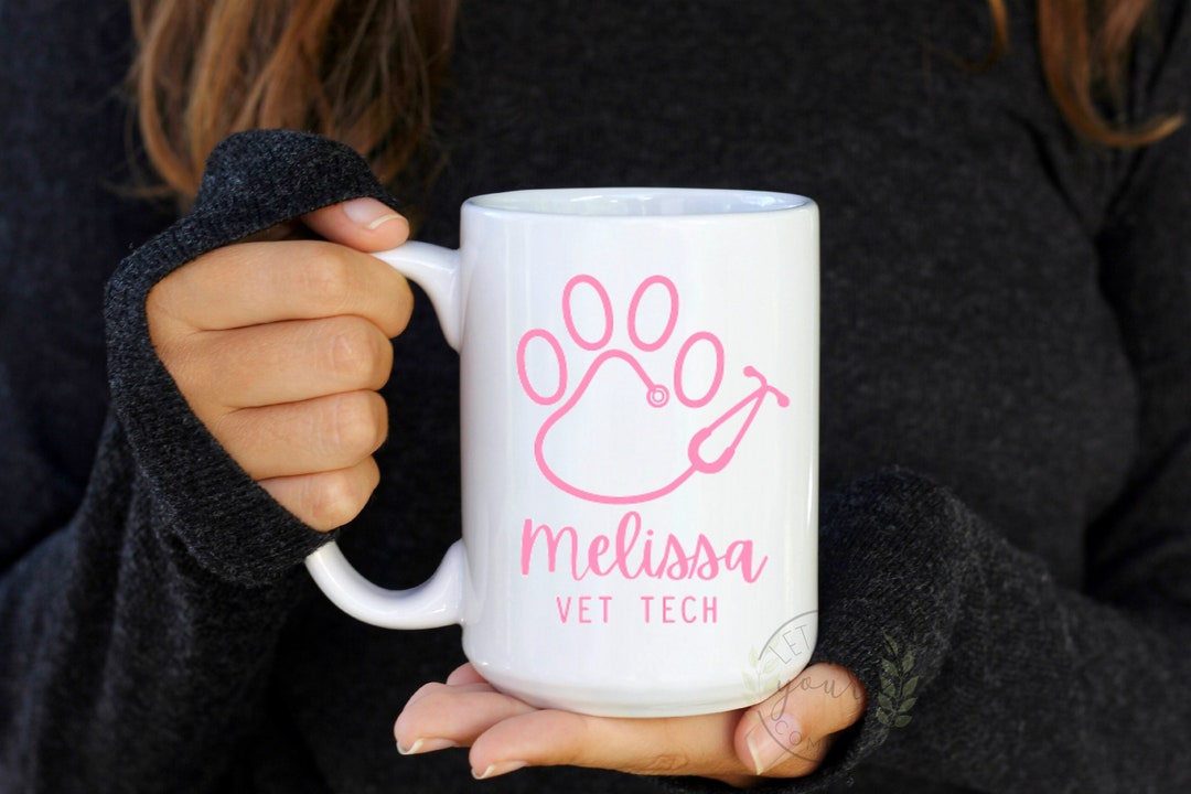 Vet Tech Mug, Vet Tech Week Gift, Veterinary Technician, Vet Tech Gifts