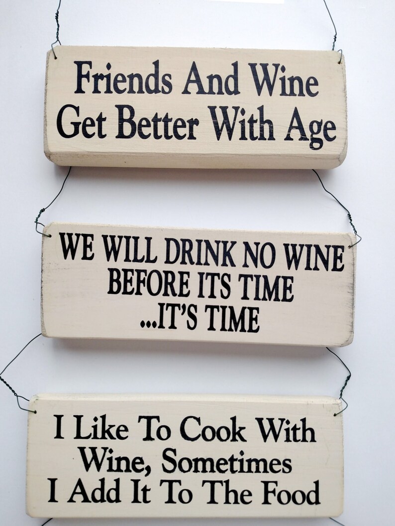 Wood Sign Saying We Will Drink No Wine Before Its Time Etsy