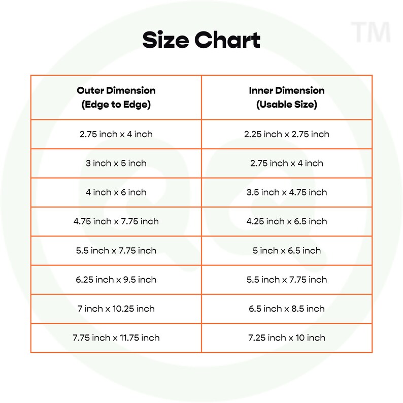 May include: A size chart with dimensions in inches. The chart is divided into two columns: Outer Dimension (Edge to Edge) and Inner Dimension (Usable Size). Various sizes are listed, such as 2.75 x 4 inches and 2.25 x 2.75 inches.