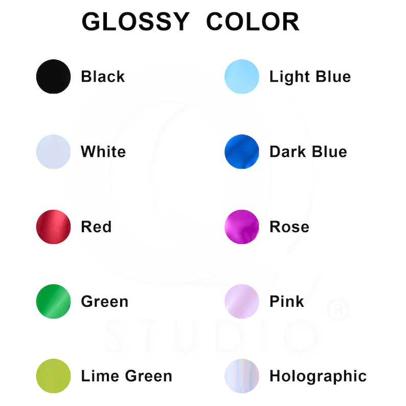 May include: A chart showing 10 different glossy colors: black, white, red, green, lime green, light blue, dark blue, rose, pink, and holographic.