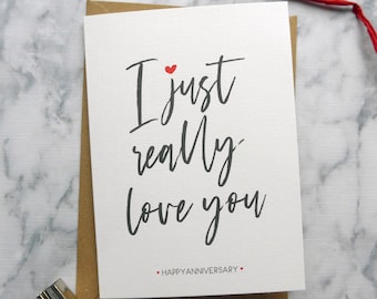 I Just Really Love You Happy Anniversary/Valentine's Day Card, Wedding Anniversary Card, Couples Anniversary, Romantic Card, Valentine's Day