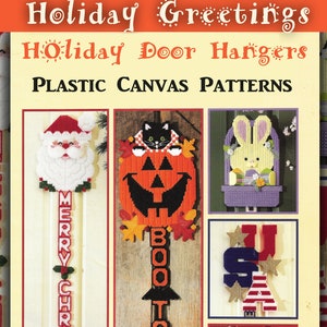 May include: A digital pattern book for plastic canvas door hangers. The book includes patterns for a variety of holiday themes, including Christmas, Halloween, and patriotic designs. The cover features images of the finished projects, including a Santa Claus, a pumpkin, a bunny, and a USA flag.