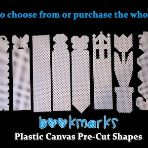 May include: Eight white plastic canvas bookmark shapes, including a butterfly, a heart, a house, a tulip, and a zig-zag pattern. The text "bookmarks" is written below the shapes, and the text "Plastic Canvas Pre-Cut Shapes" is written below that.