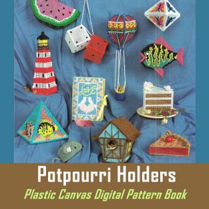 May include: A book of digital patterns for plastic canvas potpourri holders. The cover features a variety of colorful designs, including a lighthouse, a watermelon, a hot air balloon, a fish, a cake, a birdhouse, a mouse, a pyramid, a dice, and a pie.