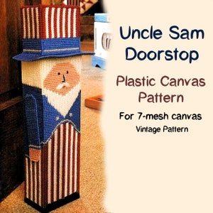May include: A plastic canvas pattern for a doorstop shaped like Uncle Sam. The pattern is for 7-mesh canvas and is a vintage pattern. The pattern is in red, white, and blue.