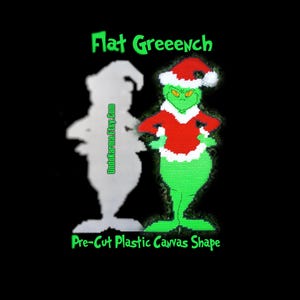 May include: A green character with yellow eyes wearing a red and white Santa hat and coat, rendered in plastic canvas. The text reads Flat Greeench and Pre-Cut Plastic Canvas Shape, with a white silhouette and the URL UndoKarma.Etsy.Com.